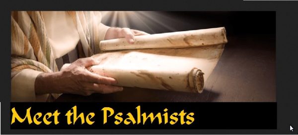  Meet the Psalmists